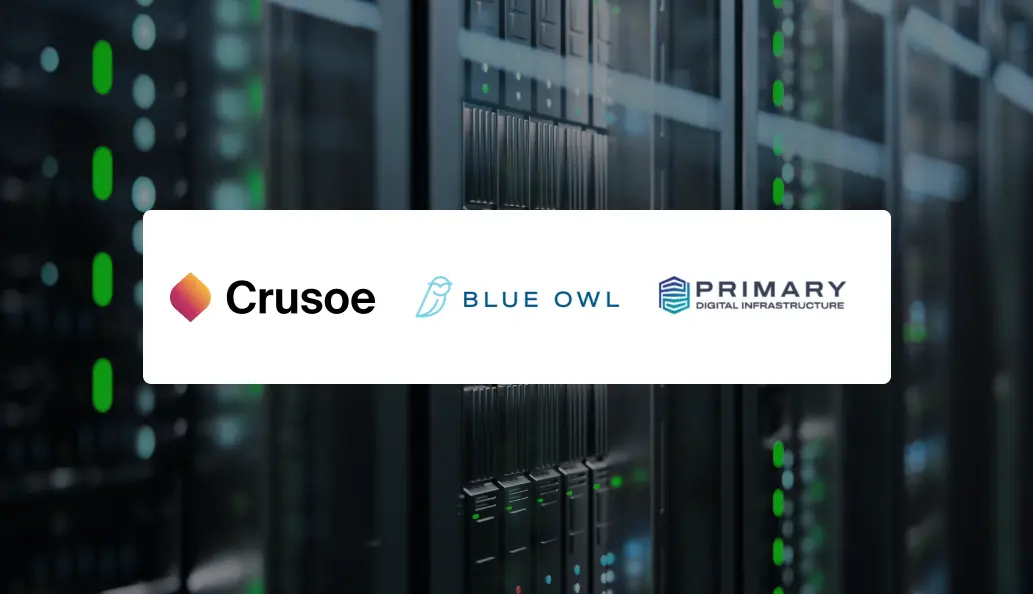 Crusoe Blue Owl Capital and Primary Digital Infrastructure - AI Data Center Development
